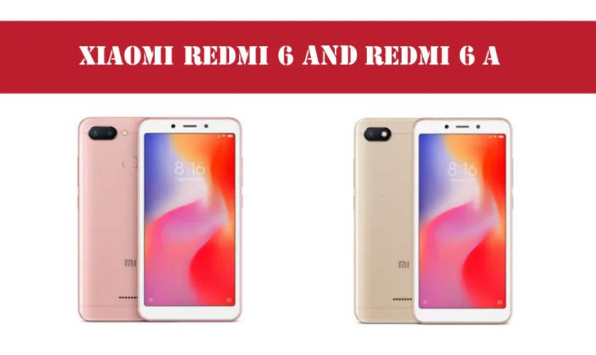 Xiaomi Redmi 6 and 6A Now Available in Nepal