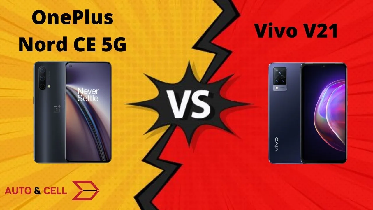 OnePlus Nord CE 5G vs Vivo V21 | Better Option??
