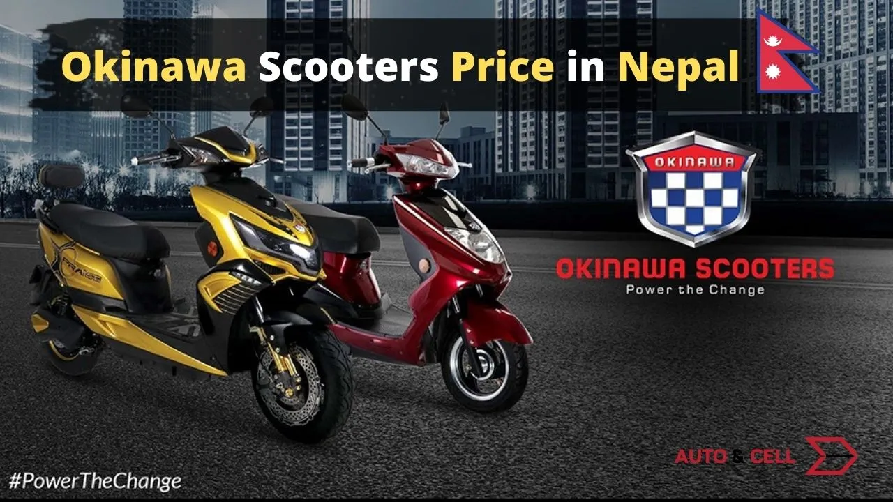 Okinawa Electric Scooters Price in Nepal 2021 | All Models and Specifications