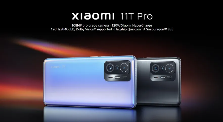 Xiaomi 11T Pro with Snapdragon 888 and 120W HyperCharge Launched | Price, Specifications, and Features