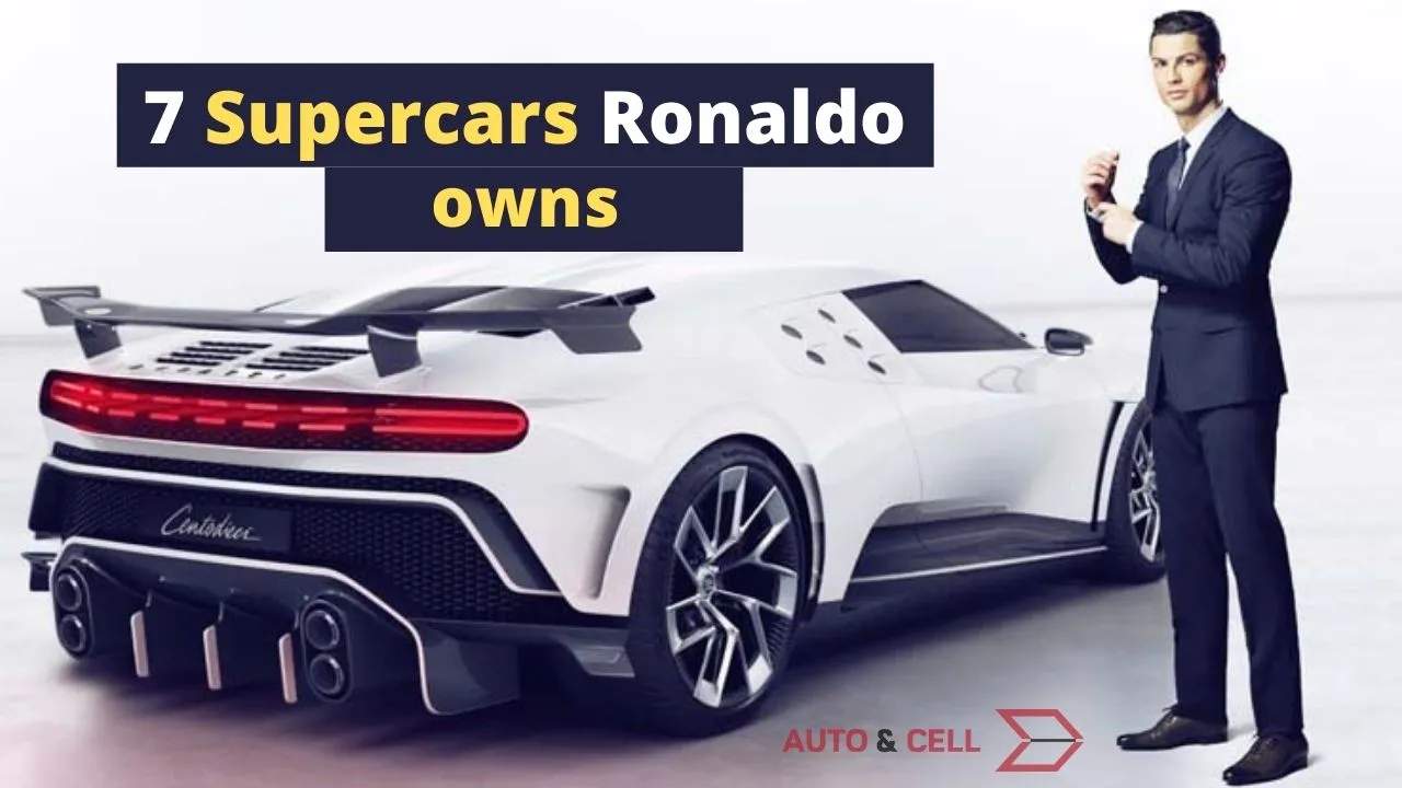 7 Supercars Cristiano Ronaldo owns