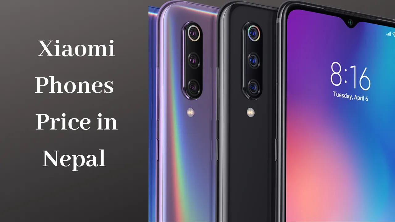 Xiaomi Phones Price in Nepal 2020 [updated list]