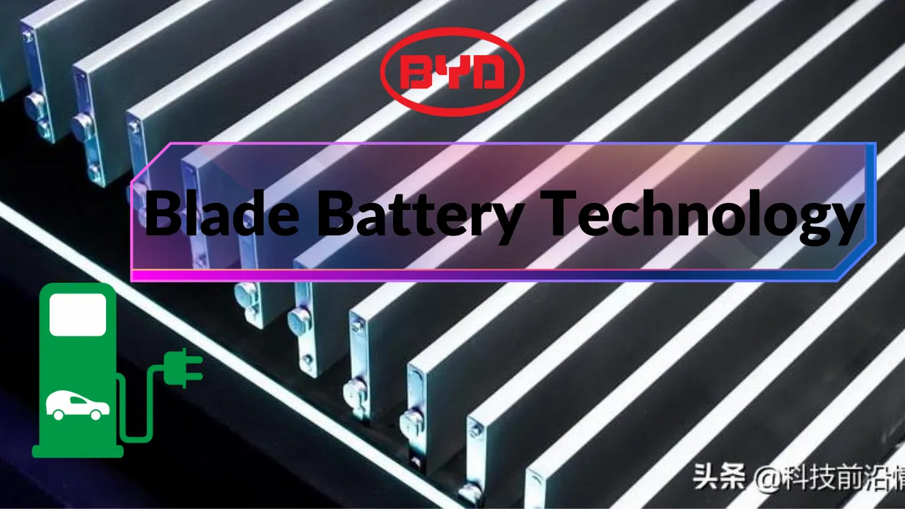 What is BYD’s Blade Battery Technology? Is it best for the new Electric Cars?
