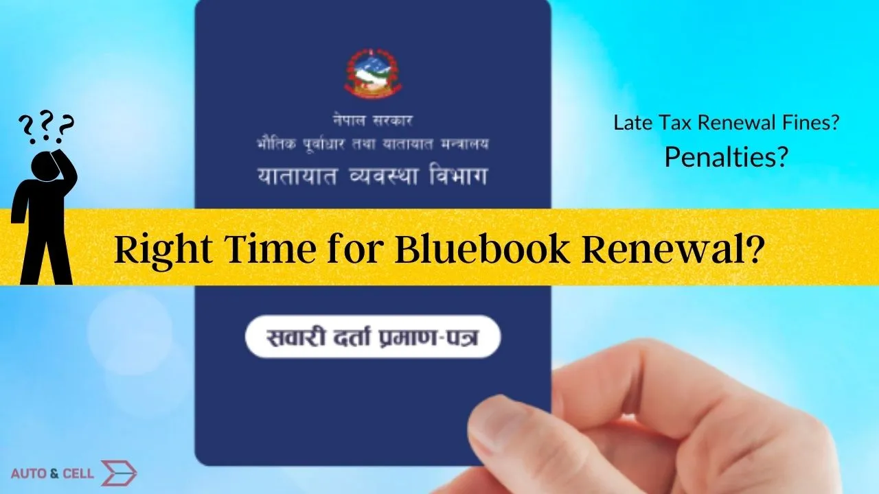 How to check the right time for bluebook renewal in Nepal | Penalty, Fines Explained