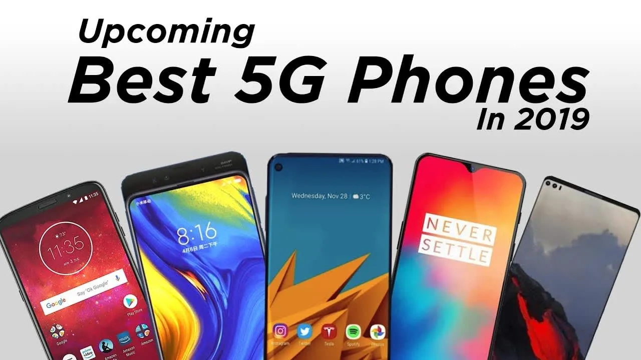 Best 5G smartphones launching in 2019 | What’s 5G actually?