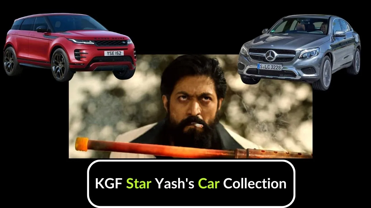 KGF Fame Rocking Star Yash’s Luxury Car Collection, worth crores