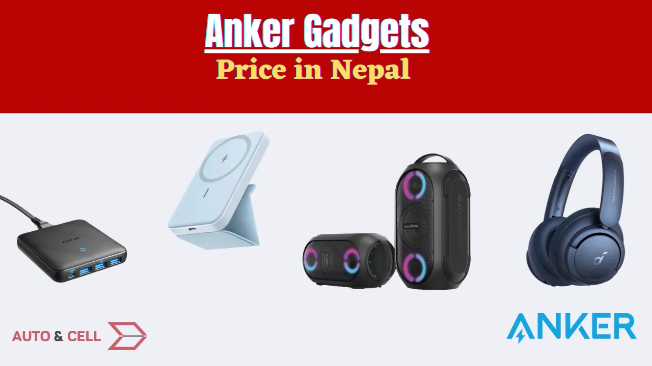 Anker Gadgets Latest Price in Nepal [2023 Update]