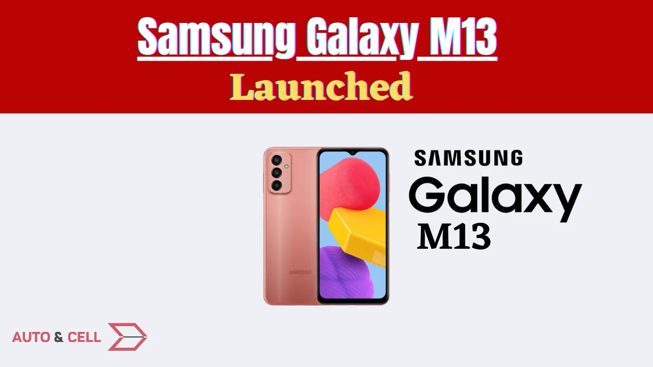 Samsung Galaxy M13 with Exynos 850 SoC and 50MP primary camera launched | Price, Specs, and Features
