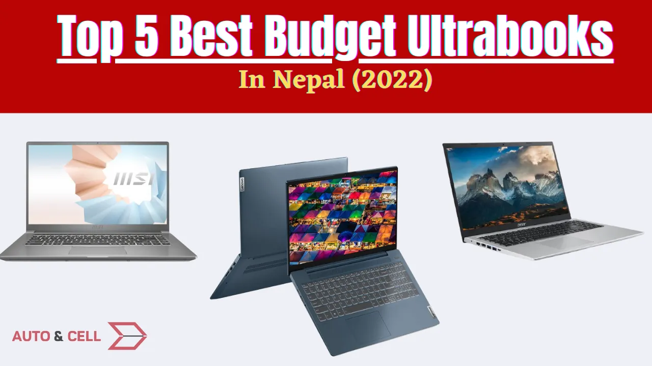 Top 5 Best Budget Ultrabooks in Nepal in 2022