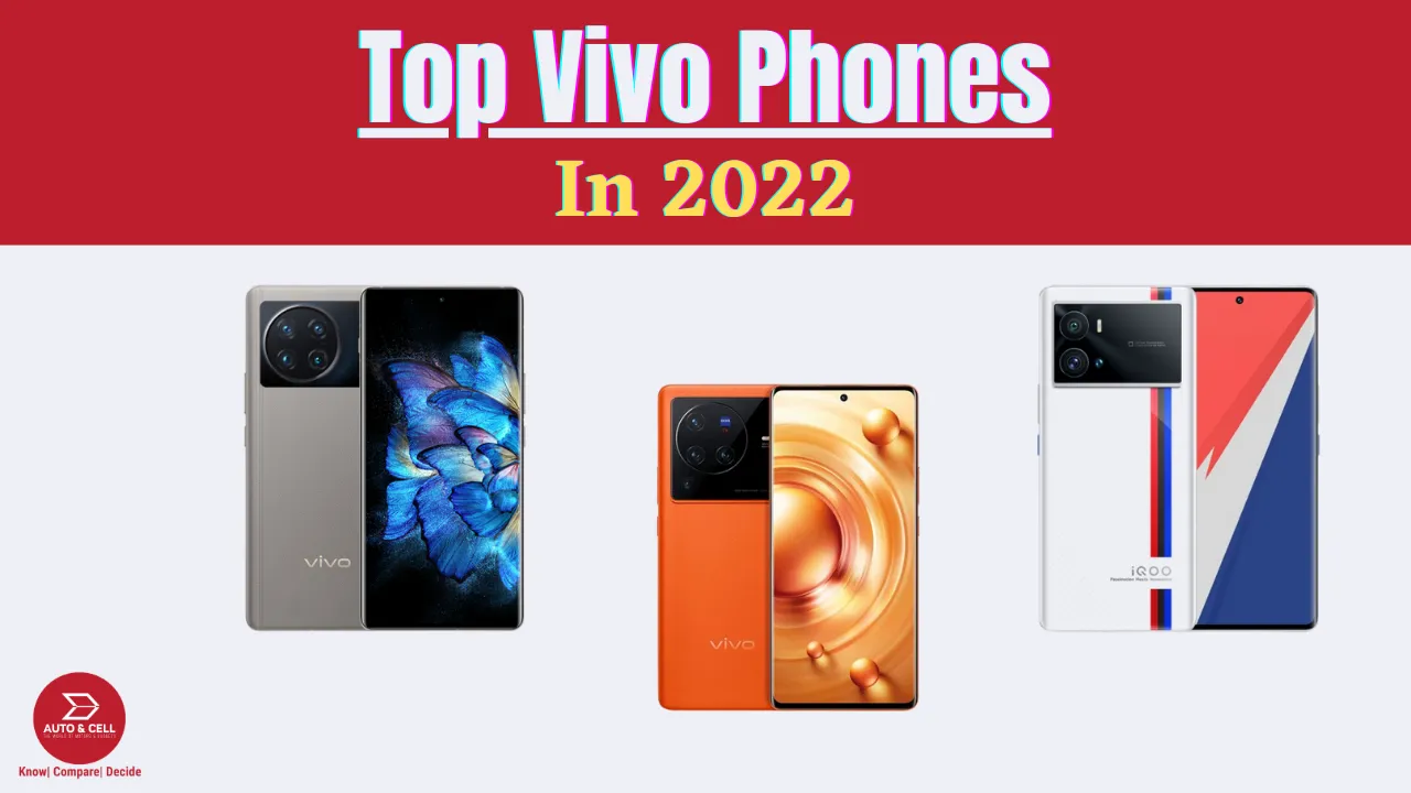 Top Vivo Phones in 2022