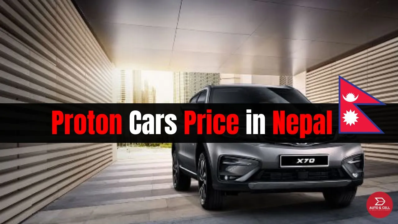 Proton Cars Price in Nepal | All Models, Specifications, Features?