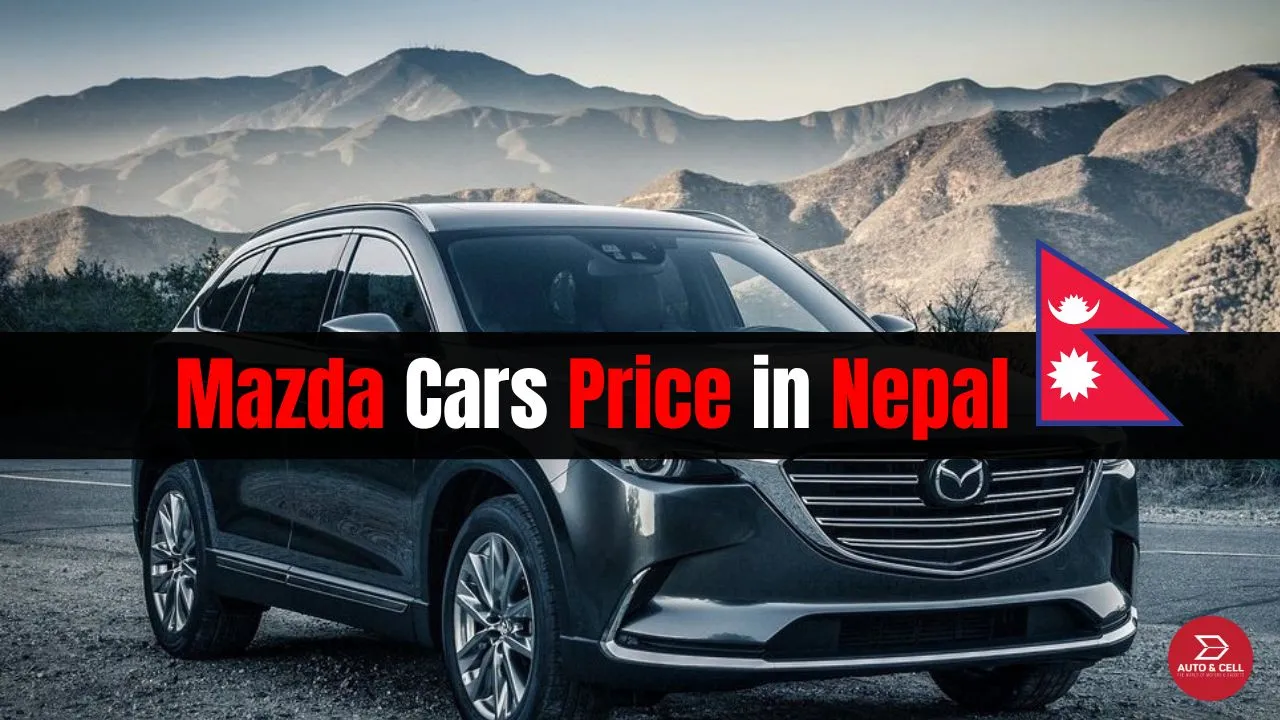 Mazda Cars Price in Nepal 2023 | All Models, Features, Specifications