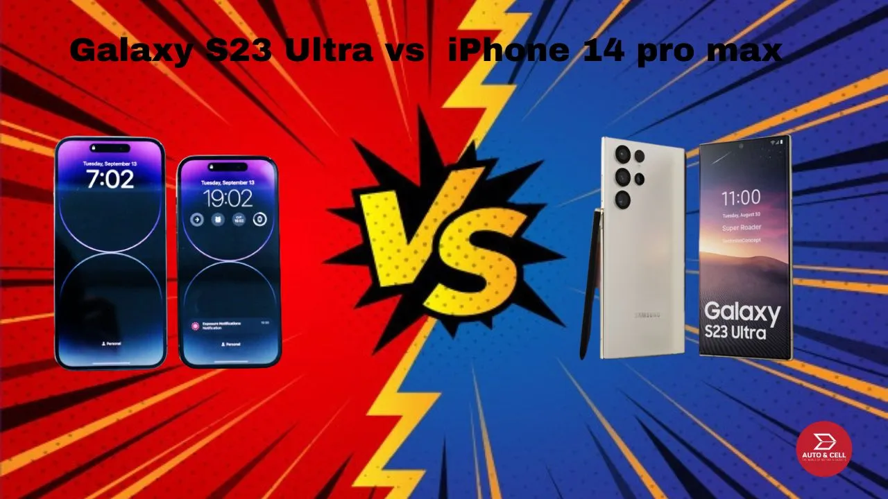 Samsung Galaxy S23 Ultra vs Apple iPhone 14 Pro Max: Specs Comparision