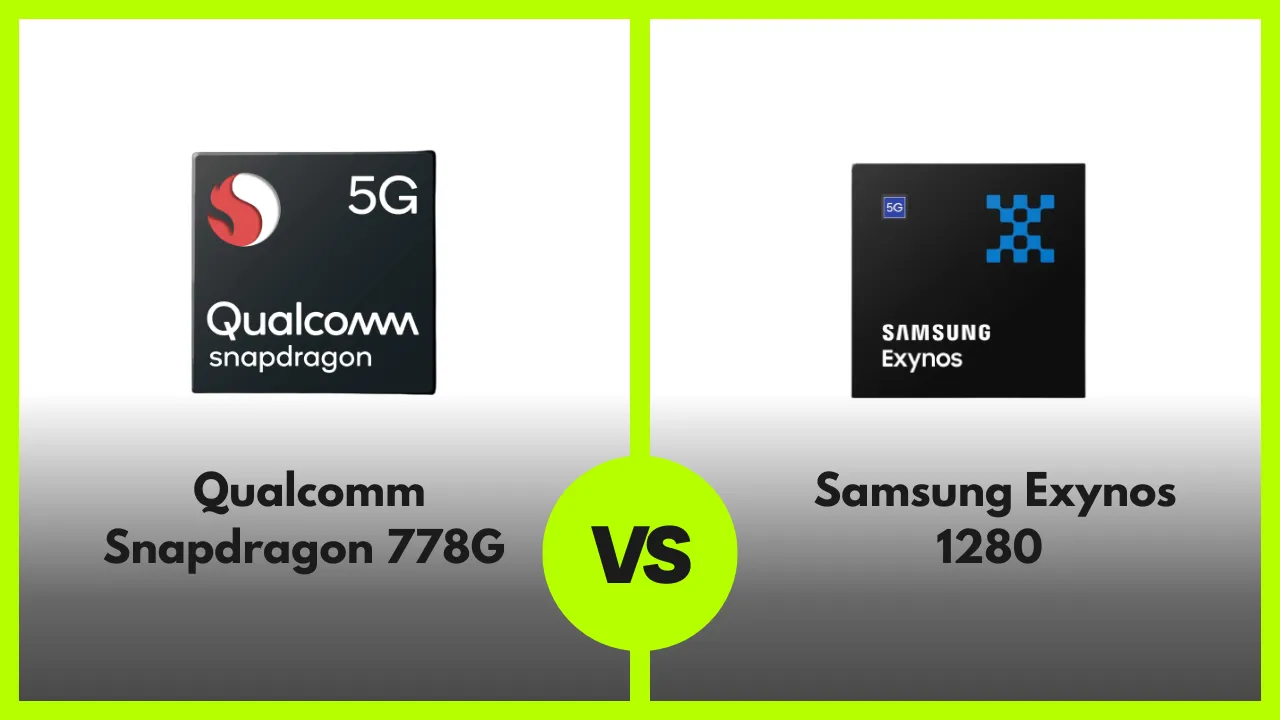 Exynos 1280 vs Snapdragon 778G: Best Midrange Chipset?
