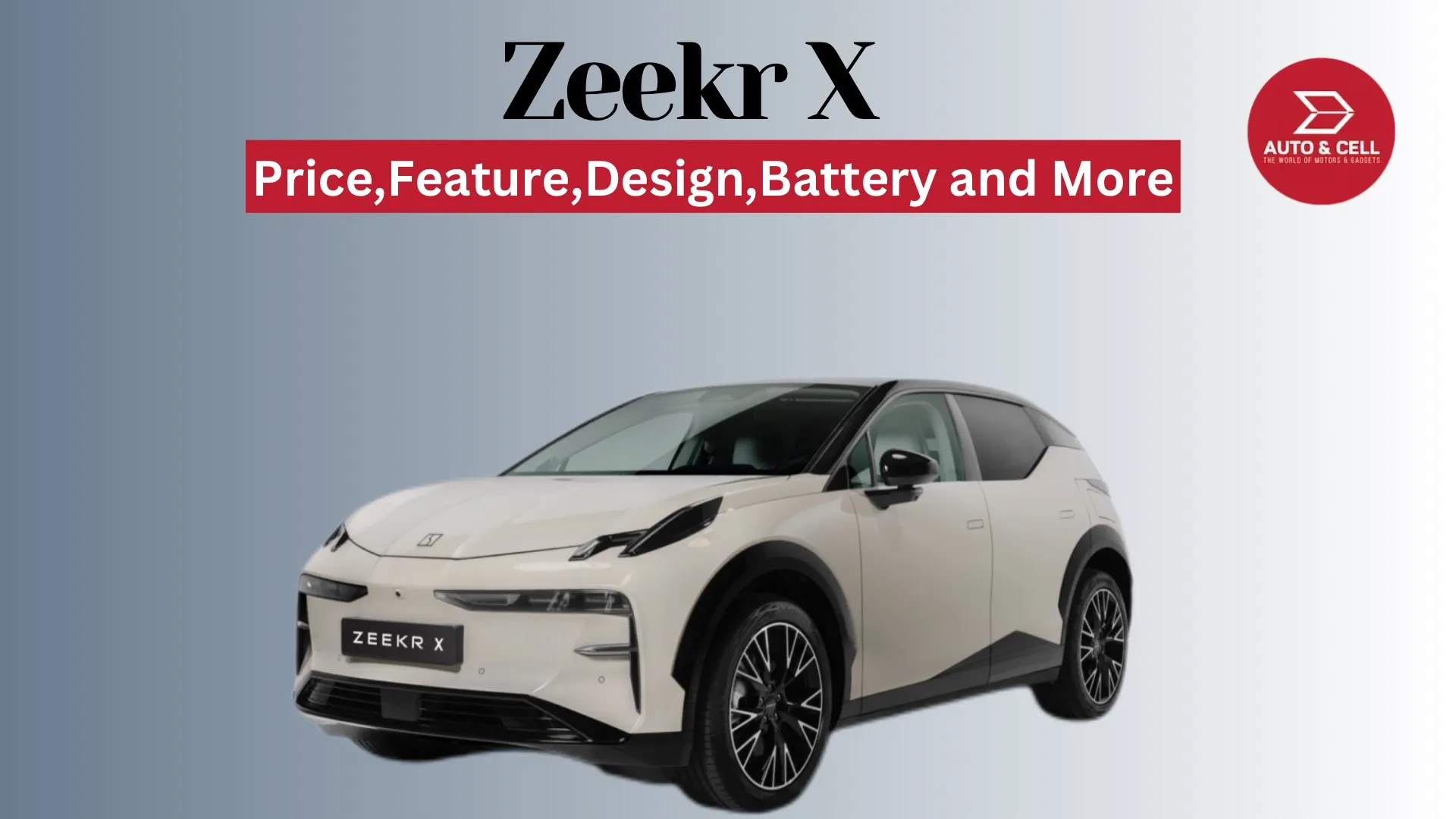 Zeekr X Price in Nepal: Design, Safety, Battery, Colors, and More…