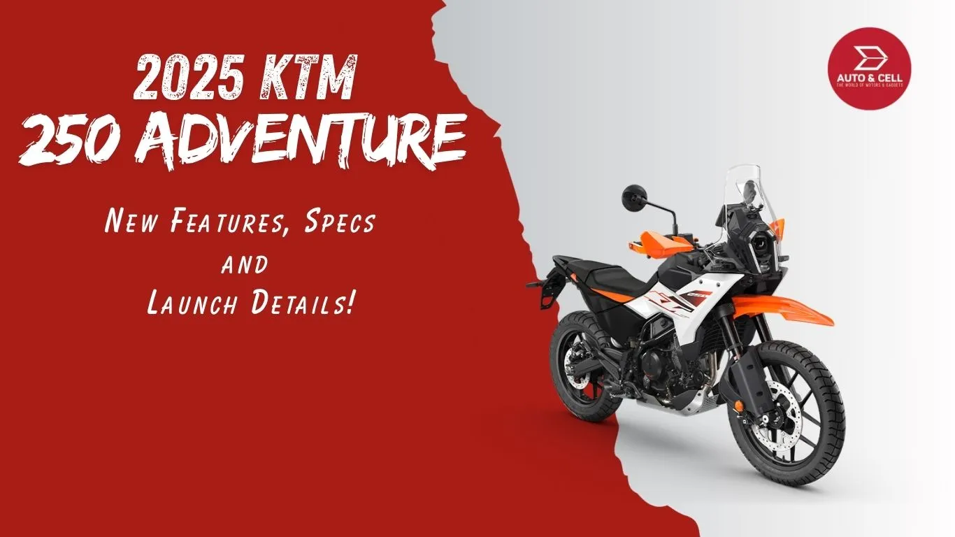 2025 KTM 250 Adventure Unveiled: Specifications, Features, and Expected Launch