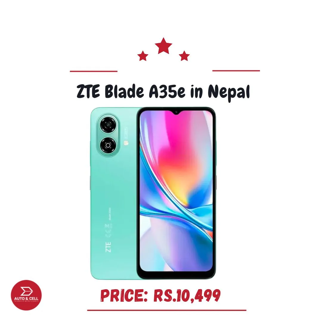 ZTE Blade A35e Debuts in Nepal: The Most Affordable Price Yet