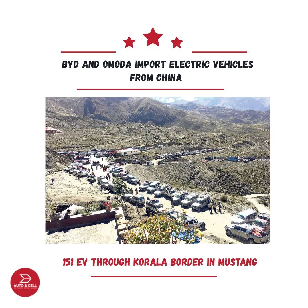 BYD and Omoda Import 151 Electric Vehicles from China Through Korala Border in Mustang