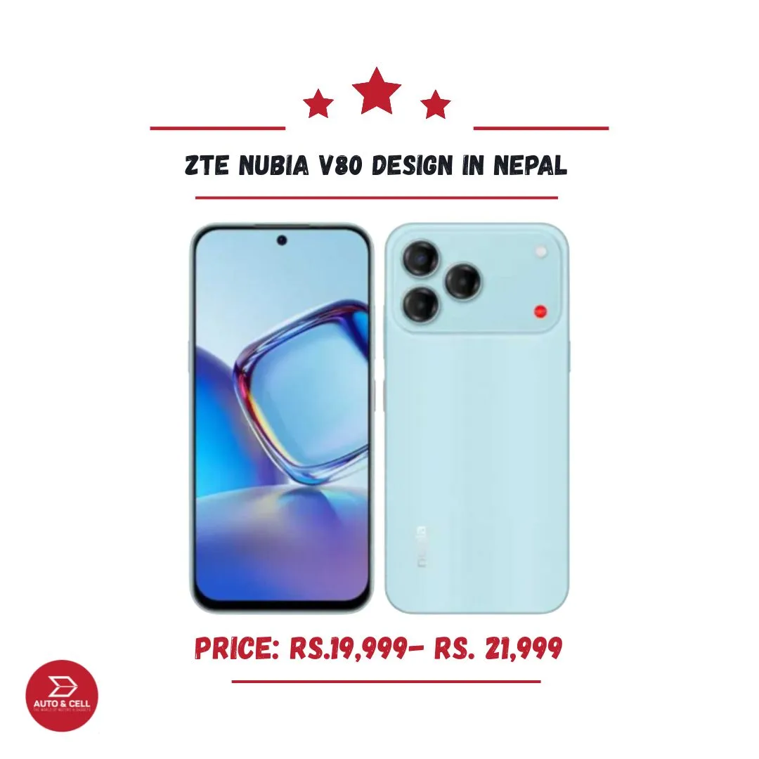 ZTE Nubia V80 Design Launched in Nepal: Price and Features