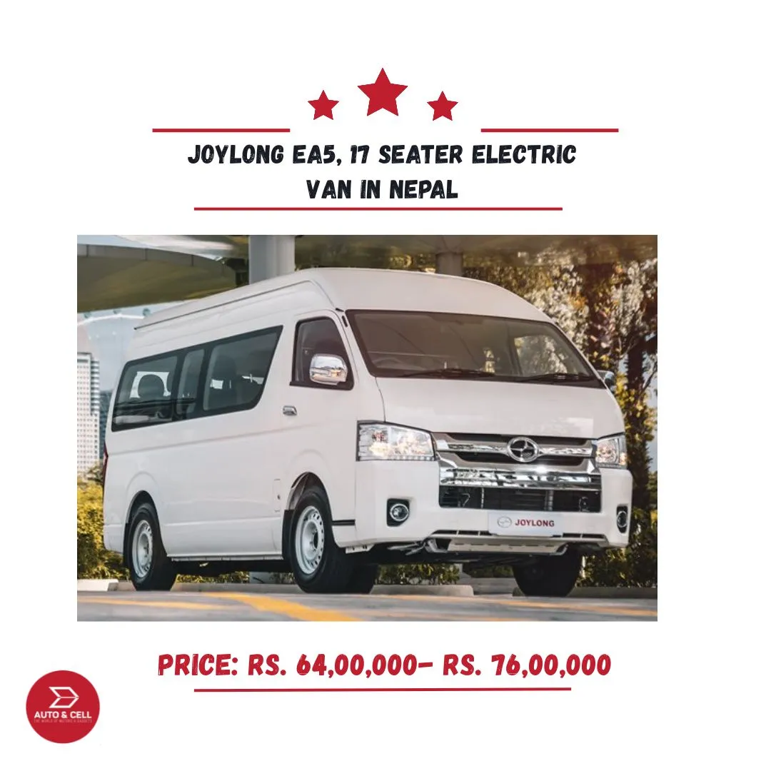 Joylong EA5, 17 Seater Electric Van in Nepal: Price, Features and Specifications