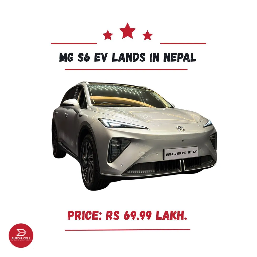 MG S6 EV Lands in Nepal  And Yes, It’s as Sharp as It Looks.